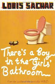 there s a boy in the girl s bathroom louis sachar girls bathroom louis sachar books for boys
