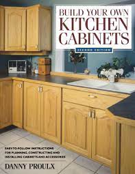 Building an arcade cabinet (machine) with the pandora box as cheap as possible. Build Your Own Kitchen Cabinets Popular Woodworking Proulx Danny 9781558706767 Amazon Com Books