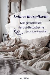 Leinen Bettwasche Im Sommer Kuhl Im Herbst Schmeichelnd Warm In 2020 Leinenbettwasche Bettwasche Leinen Bettwasche