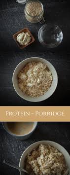 Protein Porridge Rezept Das Kalorienarme Fitness Fruhstuck Rezepte Wenig Kalorien Rezepte Essen Ideen