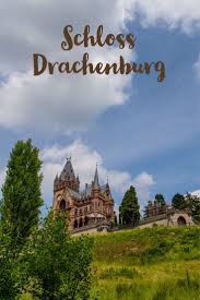Ausflugsziele Burg Drachenfels Und Schloss Drachenburg Sophias Welt Schloss Drachenburg Ausflug Ausflugsziele