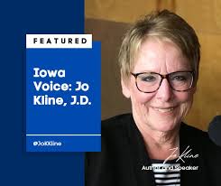 💡 Featured Iowa Voice: Jo Kline, J.D. Jo Kline is a West Des Moines–based  attorney, author, and longtime advocate for health care access and patient  rights in Iowa and beyond. With more