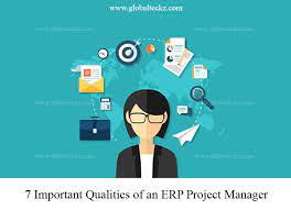 7 Important Qualities Of An Erp Project Manager - | Roles And Duties  |Globalteckz