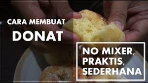 Lelehkan coklat putih dengan cara ditim. Anti Gagal Cara Membuat Donat Kentang Empuk Sederhana Tanpa Mixer Dengan Bahan Seadanya Youtube