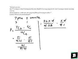 16.dari suatu kelas yang terdiri atas 20 siswa secara acak ditunjuk 2 siswa untuk mewakili kelas tersebut untuk diuji kemampuan mengoperasikan komputer. Peluang Dari 7 Pria Dan 5 Wanita Yang Akan Di Pilih 4 Orang Yang Terdiri Dari 3 Pria Dan 1 Wanita Youtube