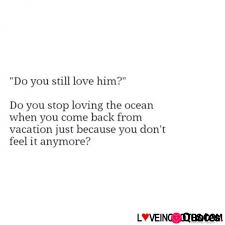 Explore our collection of motivational and famous quotes by authors you know and love. 28 I Still Love You Quotes Absolutely I Still Love Him I M In Love With Hi Love Quotes Daily Leading Love Relationship Quotes Sayings Collections