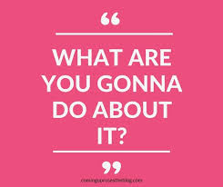 What Are You Gonna Do About It Coming Up Roses Coming Up Roses Staff Motivation Writing Lessons