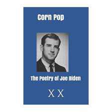 Check spelling or type a new query. Corn Pop The Poetry Of Joe Biden Buy Online In South Africa Takealot Com