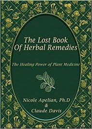 Lost book of remedies pdf. Amazon Com The Lost Book Of Remedies 9781732557109 Claude Davis Books