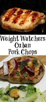 Chef ramsay thick pork chops recipe. Grilled Weight Watchers Cuban Pork Chops Recipe Cook Eat Go