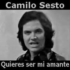 Camilo Sesto Quieres Ser Mi Amante Quieres Ser Mi Amante Camilo Sesto Camilo