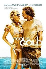 Where to watch fool's gold fool's gold is available to watch free on peacock. Fool S Gold 2008 Film Wikipedia