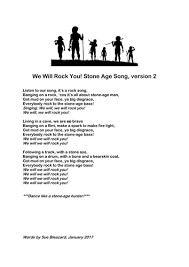 Playing in the street, gonna be a big man someday. We Will Rock You A Song About Stone Age Life Teaching Resources