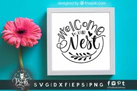 Download Welcome To Our Nest Graphic By Theblackcatprints Creative Fabrica SVG Cut Files