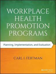 If people consider the numerous dangers to their health that smoking can cause, they may think twice about. Workplace Health Promotion Programs Ebook Pdf Von Carl I Fertman Portofrei Bei Bucher De