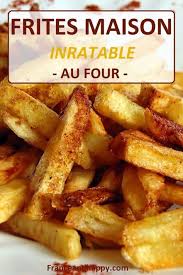 Frite Maison Au Four Delicieuse Et Pour Toute La Famille Recettes De Cuisine Cuisine Recette