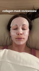 Collagen mask: hopefully 10/10 don't know yet lol Sleeping with colla...