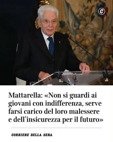 Mattarella: farsi carico del malessere e dell’insicurezza dei giovani