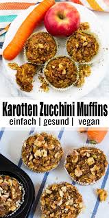 Carrot Zucchini Muffins In 2020 Zucchini Muffins Karotten Vegan