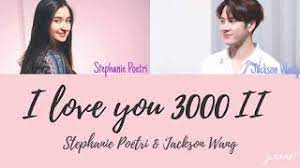 Stephanie poetri & stephanie poetri and jackson wang] da da, da. Stephanie Poetri Jackson Wang I Love You 3000 Ii Color Coded Lyrics Youtube