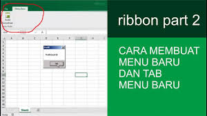 Membuat Menu Baru Di Excel Dengan Ribbon Part 2 Youtube
