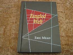 Tangled Web Eric Mead 1st Ed 2006 Hermetic Press Magic Tricks Mentalism 238 Page 1694528570