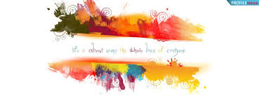 Quote About Colorful Life Facebook Cover Facebook Cover Download Facebook Cover Quotes Facebook Cover Photos Quotes Facebook Cover