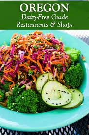 Maybe you would like to learn more about one of these? Dairy Free In Oregon Recommended Restaurants By City