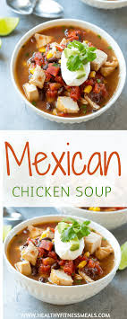 Mexican Chicken Soup Recipe Chicken Soup Recipes Healthy Healthy Soup Recipes Mexican Soup Chicken