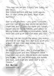 You may not be her first. Bob Marley Quotes Tumblr Bob Marley Quotes Words Quotes