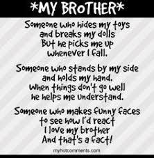 Loving Birthday Quotes For Brother From Sister Brotherly Love Quotes Google Search I Love My Brother Brother Quotes Sister Quotes