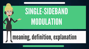 What Is Single Sideband Modulation What Does Single Sideband Modulation Mean