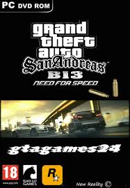 Tips and tricks on how to make yourself a more successful sociopath on the streets of los santos. Gta San Andreas B 13 Nfs Game Free Download Ocean Of Games