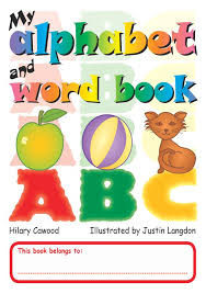Microsoft word is the most commonly used word processor for personal and professional use. My Alphabet And Word Book Trumpeter Publishers