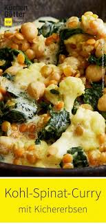 Gesundes Und Leckeres Rezept Fur Kohl Spinat Curry Mit Kichererbsen Kichererbsen Gesund Kichererbsen Rezepte Rezepte