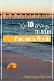 Things To Do In Pensacola Beach Fl Family Friendly Activities Florida Kid Activities Beach Activities Pensacola Pensacola Beach Pensacola Beach Florida