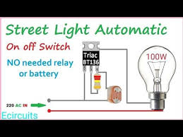 Automatic Street Light On Off Dricetly With 220ac No Relay Or Battery Youtube Electronic Circuit Projects Street Light Electronics Circuit