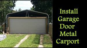 Part 3 How To Enclose A Metal Carport Installing Garage Door On Carport Garage Door Installation Garage Doors Carport