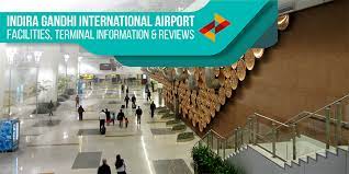 Things to do near delhi airport metro express. Indira Gandhi International Airport Facilities And Reviews