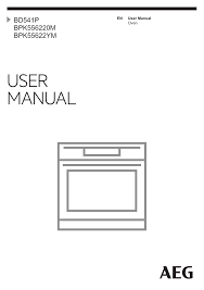 8.2 using the function lock you can turn on the function lock function only when the oven operates. Aeg Bpk556220m User Manual Manualzz
