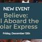 Believe: All Aboard the Polar Express event image