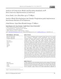 Maybe you would like to learn more about one of these? Pdf Analysis Of Connectivity Model And Encoding Standards On Ip Interconnection Implementation In Indonesia Study Case Low Data Rate Up To 72 Mbps Analisis Model Keterhubungan Dan Standar Pengkodean Pada Implementasi Interkoneksi