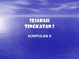 Kemunculan tamadun awal manusia via slideshare. Sejarah Tingkatan 2 Kumpulan Ppt Download