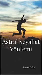 Astral boyut a ve astral boyutlar a nasıl geçecece. Bol Com Astral Seyahat Yontemi Ebook Samet Cakir 1230003365472 Boeken