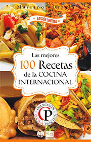 Esta rama de la gastronomía consiste en conseguir alimentos con texturas diferentes y agradables y nuevas presentaciones utilizando toda una nueva generación de ingredientes naturales. Las Mejores 100 Recetas De La Cocina Internacional Coleccion Cocina Practica Edicion Limitada NÂº 5 Ebook Orzola Mariano Amazon Com Mx Tienda Kindle