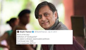 Its like everytime the british invite him to speak on british colonialism in india it reminds me of the saying. Shashi Tharoor Brings Snollygoster Back To Life With Retweet The Week