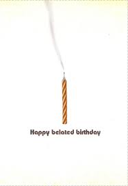 Happy Birthday Card Print Out Free Printable Happy Belated Birthday Greeting Card Birthday Birthdayparty Birthdayc Happy Belated Birthday Birthday Greetings Funny Belated Birthday Wishes