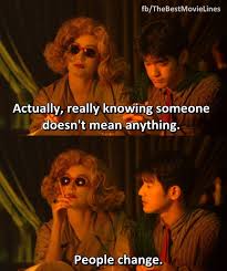 Actually Really Knowing Someone Doesn T Mean Anything People Change Chungking Express 1994 Dir Wong K Best Movie Lines Movie Lines Film Inspiration