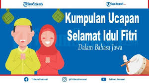 Ngaturaken sugeng riyadi, nyuwun agunging pangapunten sedoyo kalepatan dumatheng bapak/ibu mugi kerso dipun pangapunten sedoyo dosa kulo meniko sugeng riyadi bapak/ibu, menawi dalem sak keluarga nggadahi kalepatan ingkang dipun sengojo menawi boten, dalem ngaturaken gunging pangaksami. Kumpulan Ucapan Maaf Dan Selamat Hari Raya Idul Fitri Dalam Bahasa Jawa Bisa Dibagikan Wa Tribun Sumsel