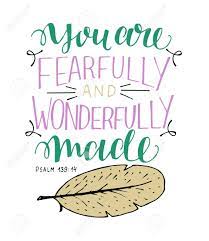 Your works are wonderful, i know that full well. Hand Lettering With Bible Verse I Praise You Fearfully And Wonderfully Stock Photo Picture And Royalty Free Image Image 142430479